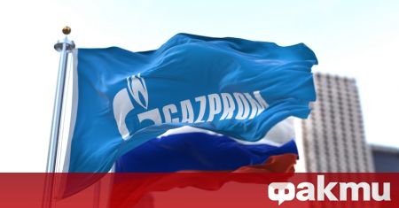 Руската компания Газпром спря напълно доставките на газ за Булгаргаз