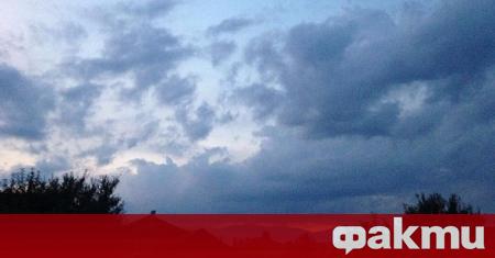 Днес над Източна България през целия ден ще се задържи