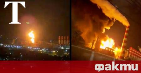 Пожарът в нефтопреработвателния завод в Кириши в Северозападна Русия избухнал