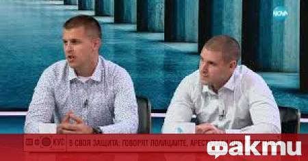Пред камерата на NOVA застанаха двамата полицаи задържали Явор Георгиев