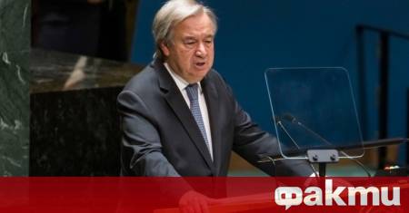 Генералният секретар на ООН Антонио Гутериш е обезпокоен от ударите