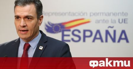 Испанският премиер Педро Санчес представи някои от основните мерки в