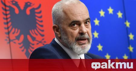 Премиерът на Албания Еди Рама обяви несъгласие с публикация в