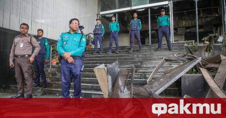 В Бангладеш отново избухнаха тежки размирици едва два месеца преди