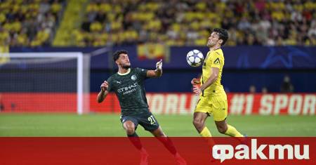 Манчестър Сити демонстрира класа и хладнокръвие надигравайки Виляреал с 2 0