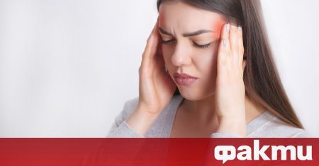 Определете вашия тип главоболие Най често човек страда от главоболие от