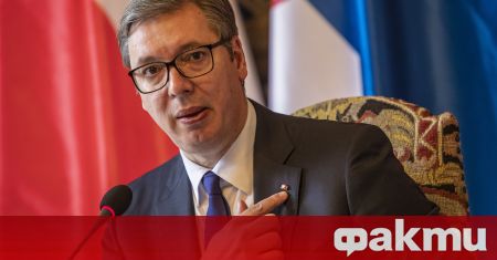 Сръбският президент Александър Вучич казва че има натиск от Запада