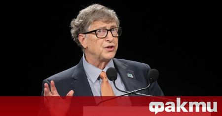 Основателят на Майкрософт Бил Гейтс се е ваксинирал срещу коронавируса