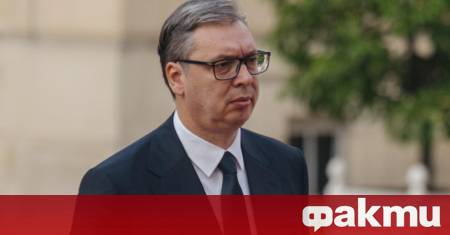 Сръбският президент Александър Вучич заяви че няма намерение да налага