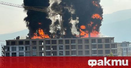 Пламна строеж в София Снимка ФАКТИ Огненият ад е близо