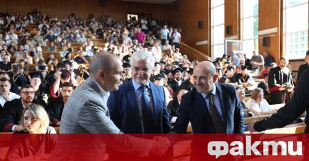 Студентите сте строителите съзидателите на бъдеща България Днес влизате в