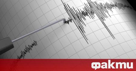 Силно земетресение с магнитуд 6 7 по Рихтер беше регистрирано