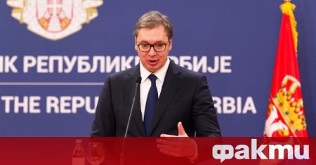 Сръбският президент Александър Вучич обяви че няма да размени признаване