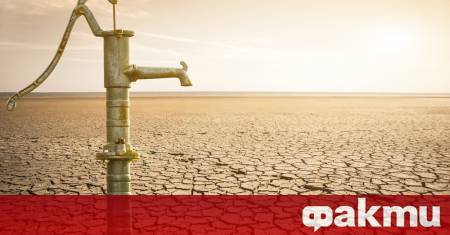 Водната криза в България се задълбочава с всеки изминал ден