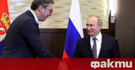 Руският президент Владимир Путин и сръбският президент Александър Вучич разговаряха