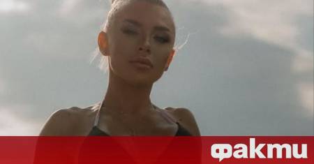 Бившата участничка в Игри на волята и настояща звезда в