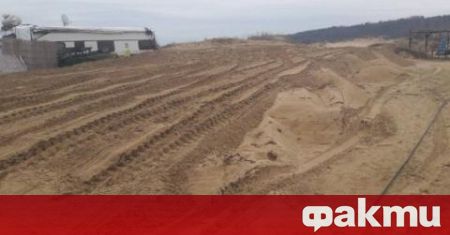 Възобновяват делото за разораните пясъчни дюни в местността Каваци, предаде