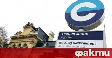 Промени в нощния транспорт на София и условията за пътуване
