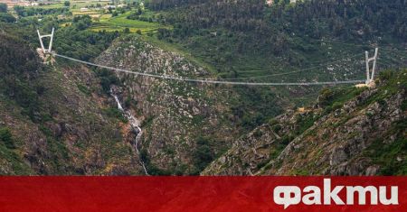 В северна Португалия беше отрит най големия висящ мост в света