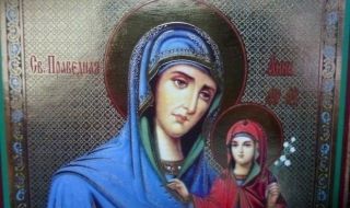 Почитаме Света Анна - вижте кой празнува имен ден