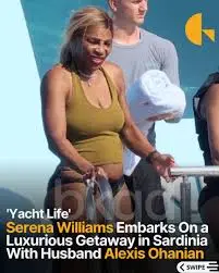  43-годишната Серина Уилямс провокира дискусия с визията си на яхта край Сардиния ВИДЕО 