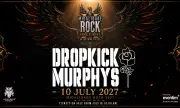 ������ ���� � ���� ������� ��������� �� Midalidare Rock In The Wine Valley 2027 - Dropkick Murphys